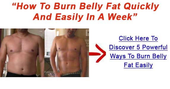 Fast Ways To Burn Belly Fat In A Week